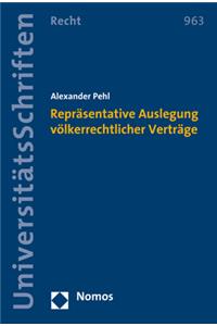 Reprasentative Auslegung Volkerrechtlicher Vertrage