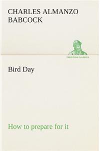 Bird Day How to prepare for it