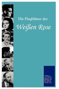 Flugblätter der Weißen Rose