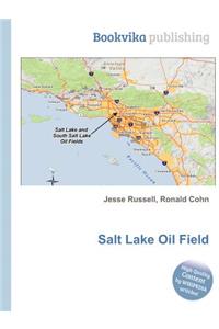 Salt Lake Oil Field