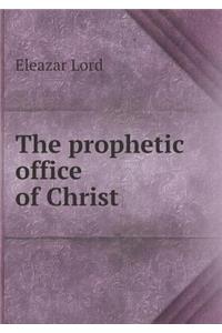 The Prophetic Office of Christ