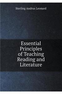 Essential Principles of Teaching Reading and Literature