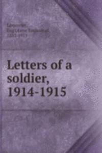 Letters of a soldier, 1914-1915