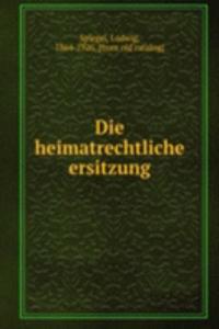 Die heimatrechtliche ersitzung