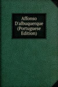 Affonso D'albuquerque (Portuguese Edition)