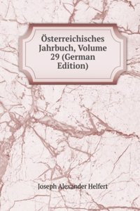 Osterreichisches Jahrbuch, Volume 29 (German Edition)