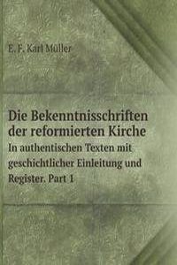 Die Bekenntnisschriften der reformierten Kirche