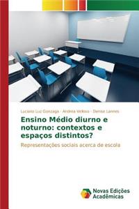 Ensino Médio diurno e noturno