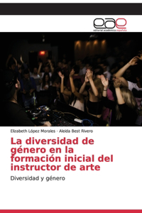 diversidad de género en la formación inicial del instructor de arte