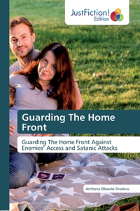 Guarding The Home Front
