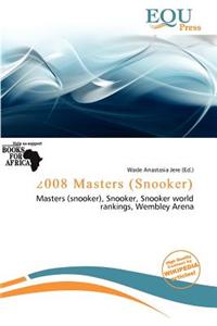 2008 Masters (Snooker)
