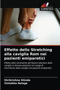 Effetto dello Stretching alla caviglia Rom nei pazienti emiparetici