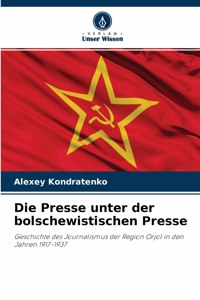 Presse unter der bolschewistischen Presse