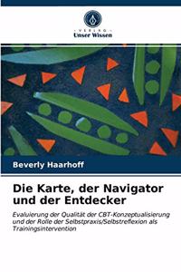 Die Karte, der Navigator und der Entdecker