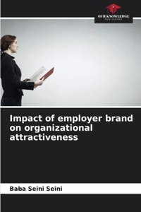 Impact of employer brand on organizational attractiveness
