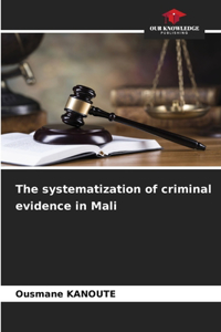 systematization of criminal evidence in Mali