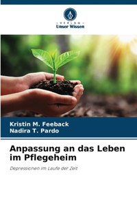 Anpassung an das Leben im Pflegeheim