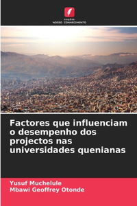 Factores que influenciam o desempenho dos projectos nas universidades quenianas
