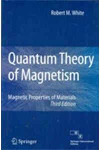 Quantum Theory Of Magnetism: Magnetic Properties Of Materials, 3rd Edition