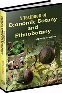 Textbook of Economic Botany and Ethnobotany [A]