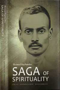 Shrimad Rajchandra: Saga of Spirituality