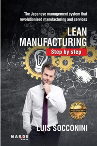 Lean Manufacturing. Step by step