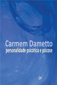 Personalidade Psicótica e Psicose