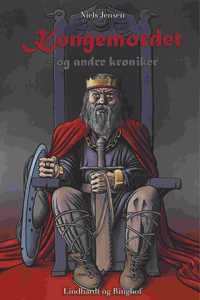 Kongemordet - og andre krøniker