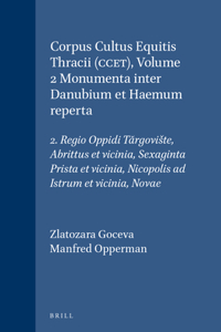 Corpus Cultus Equitis Thracii (CCET), Volume 2 Monumenta inter Danubium et Haemum reperta