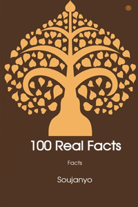 100 Real Facts