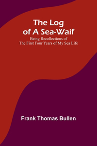 Log of a Sea-Waif