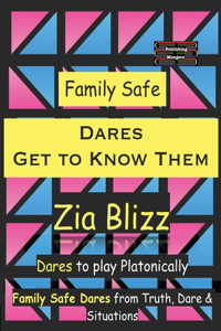 Family Safe Dares - Get to Know Them