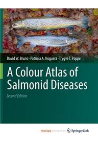 A Colour Atlas of Salmonid Diseases