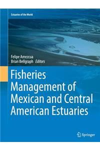 Fisheries Management of Mexican and Central American Estuaries