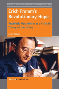 Erich Fromm's Revolutionary Hope