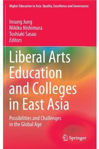 Liberal Arts Education and Colleges in East Asia