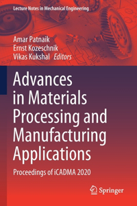 Advances in Materials Processing and Manufacturing Applications