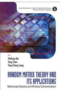 Random Matrix Theory and Its Applications: Multivariate Statistics and Wireless Communications