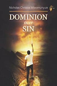 Dominion Over Sin