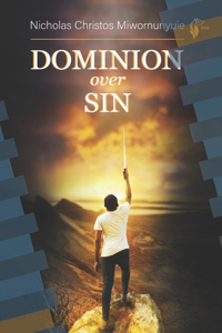 Dominion Over Sin