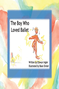 Boy Who Loved Ballet