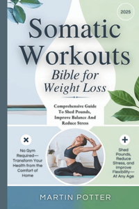 Somatic Workouts Bible For Weight Loss
