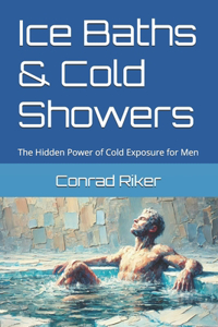 Ice Baths & Cold Showers