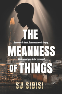 The Meanness of Things