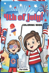 4th Of July! Coloring Book For Kids