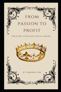 From Passion to Profit