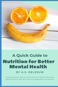 Quick Guide to Nutrition for Better Mental Health