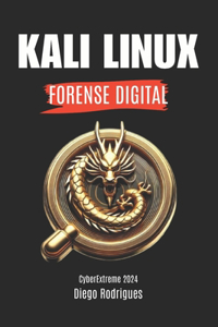 KALI LINUX FORENSE DIGITAL Edição 2024