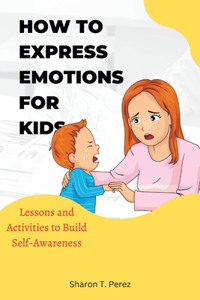 How to express emotions for kids