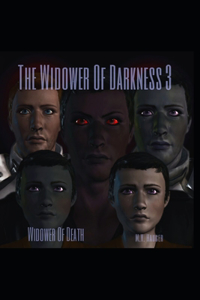 Widower Of Darkness 3